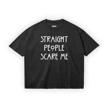Load image into Gallery viewer, str8 ppl scare me (blk.)